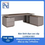 Bàn lãnh đạo cao cấp LUXB2418S1