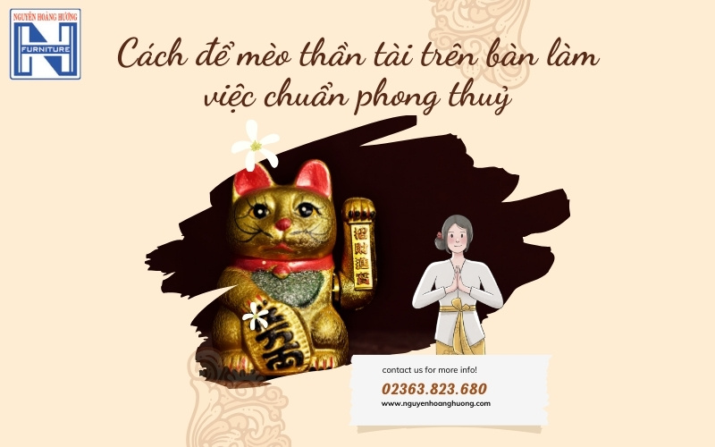 Cách để mèo thần tài trên bàn làm việc
