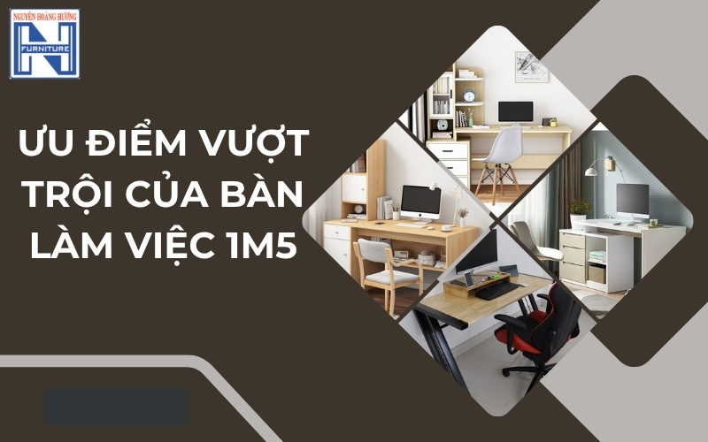 Bàn làm việc 1m5
