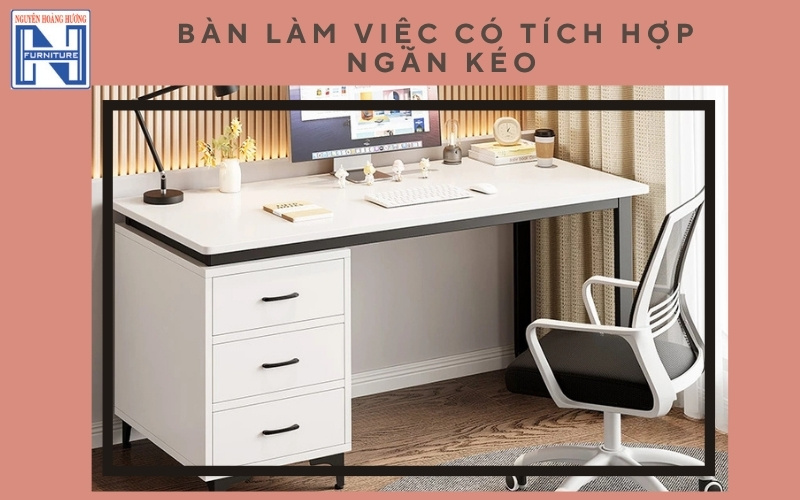 Bàn làm việc có hộc tủ