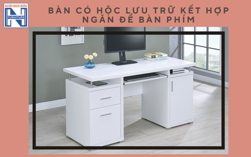 Bàn làm việc có hộc tủ
