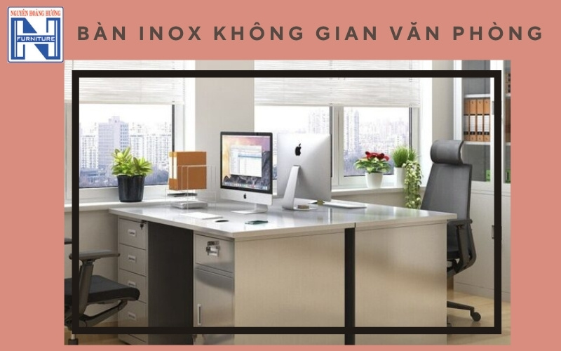 bàn làm việc Inox